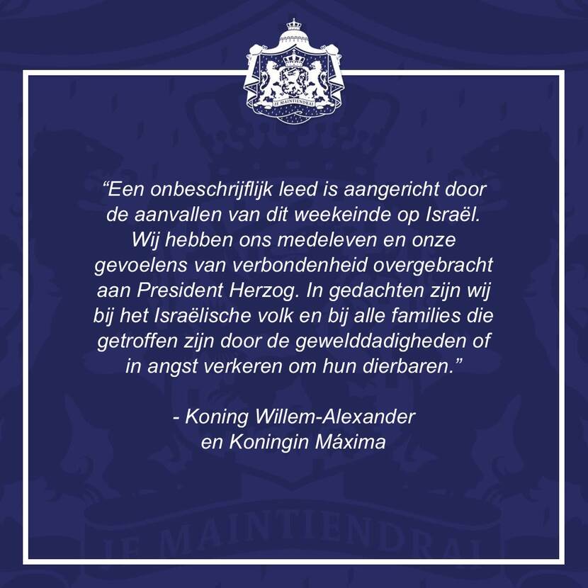 Reactie van Koning Willem-Alexander en Koningin Máxima naar aanleiding van de aanvallen op Israël
