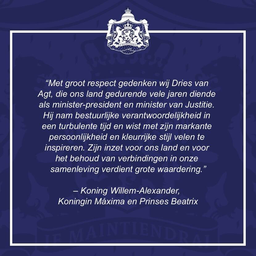 Reactie van Koning Willem-Alexander, Koningin Máxima en Prinses Beatrix op het overlijden van oud minister-president Dries van Agt