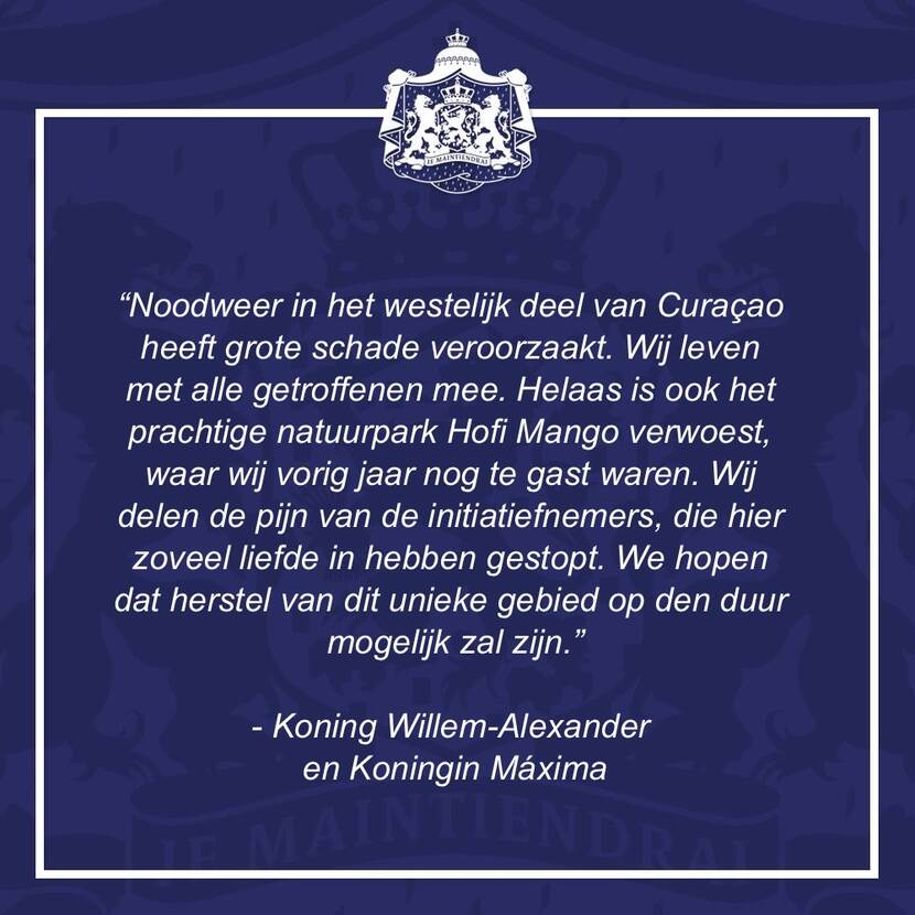 Reactie van Koning Willem-Alexander en Koningin Máxima naar aanleiding van het noodweer in het westelijk deel van Curaçao: